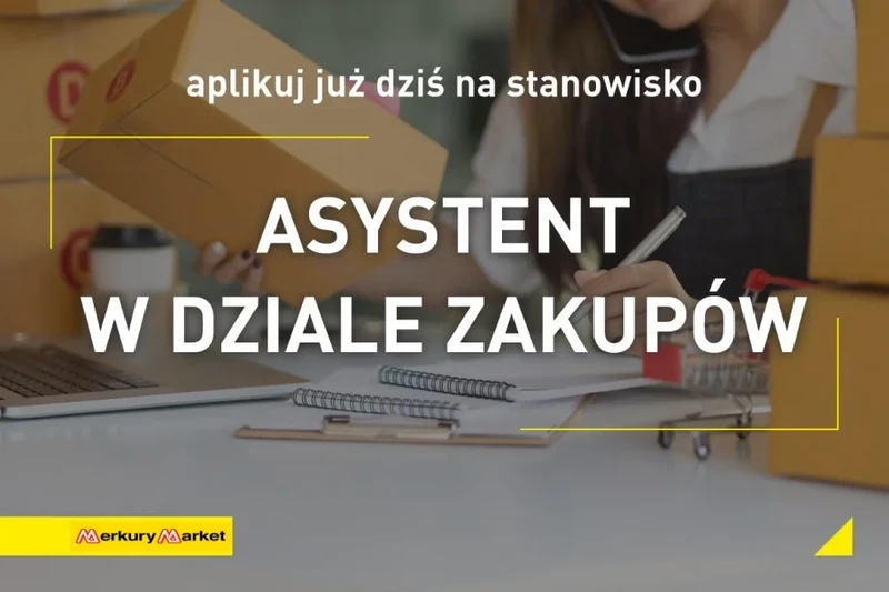 Asystent ds. logistyki i zamówień