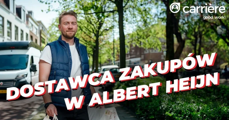 Alternatywa dla pracy w magazynie - Dostawca zakupów w Albert Heijn