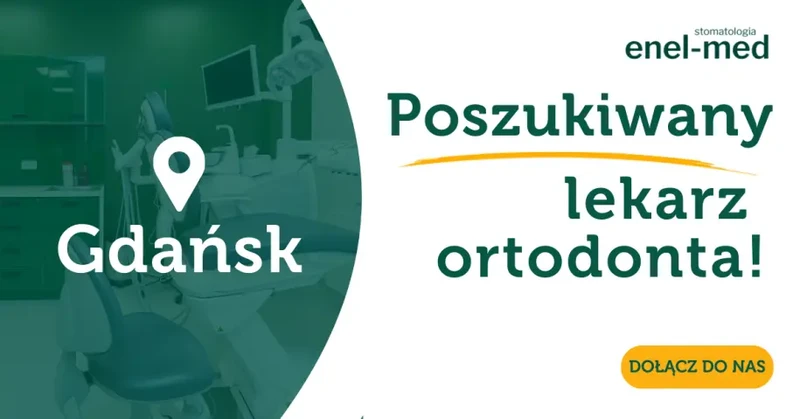 Lekarz Ortodonta - Gdańsk enel-med stomatologia