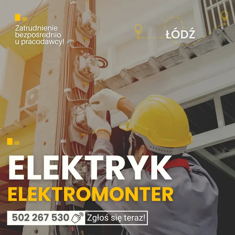 Elektromonter. Praca Łódź