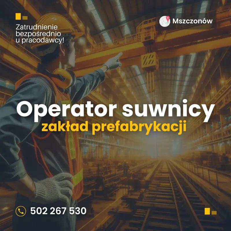 Operator suwnicy. Mszczonow. prefabrykacja