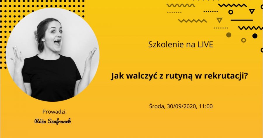 Jak walczyć z rutyną w rekrutacji? Webinar