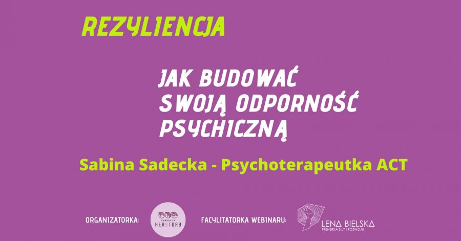 Rezyliencja - jak budować odporność psychiczną. Bezpłatny webinar